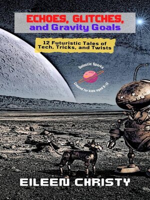 cover image of Echoes, Glitches, and Gravity Goals